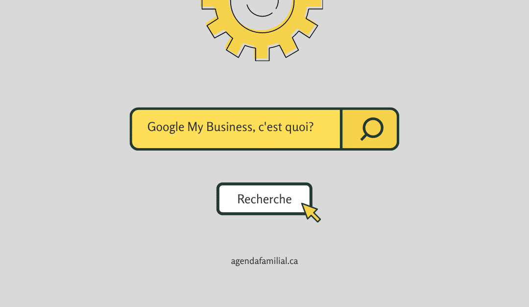 Google My Business, c’est quoi ?