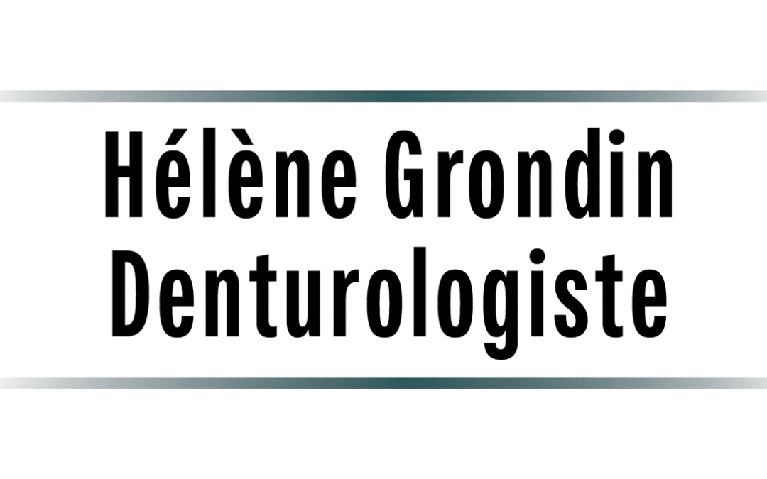 Hélène Grondin Denturologiste